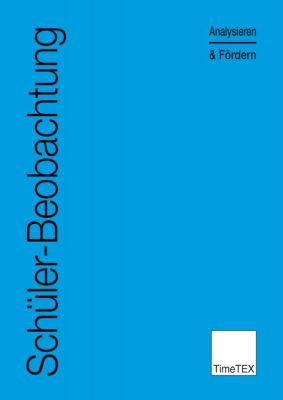 TimeTEX Schülerbeobachtung - Analysieren und Fördern - Blau -A4 - Heft - 10776 - Schülerbeobachtung 